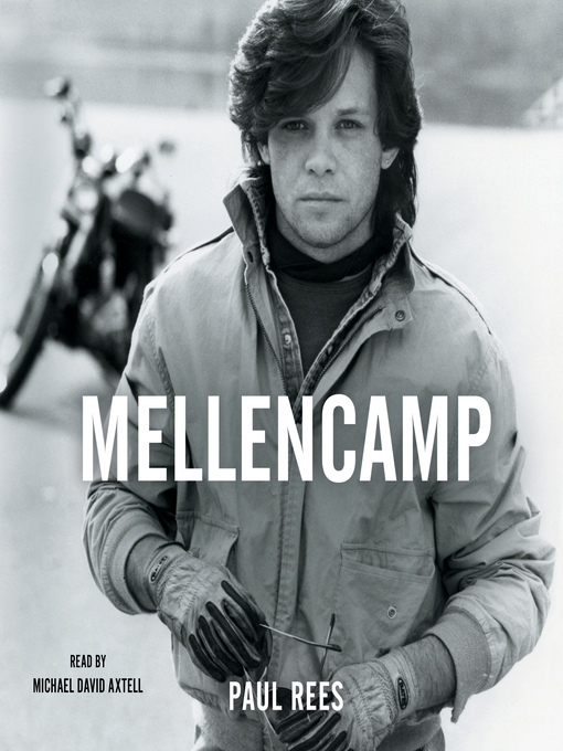 Title details for Mellencamp by Paul Rees - Available